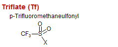 Triflate (Tf)
